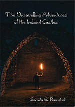 The Unravelling Adventures of The Ireland Castles cover